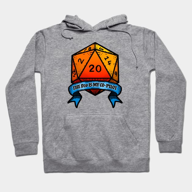 The D20 is my co-pilot Hoodie by Harley Warren